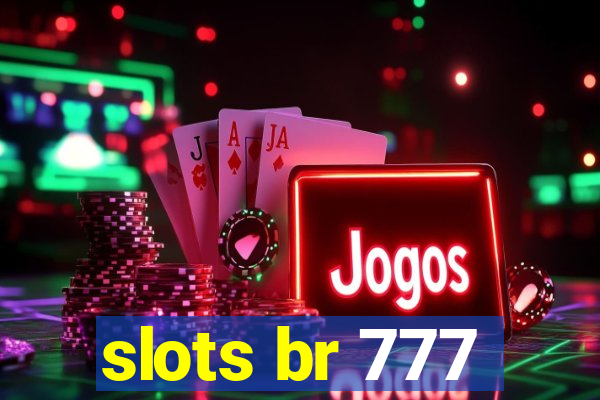 slots br 777